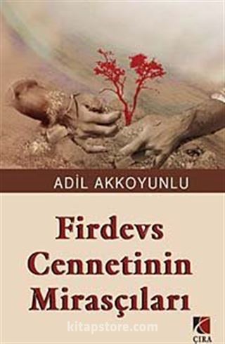 Firdevs Cennetinin Mirasçıları