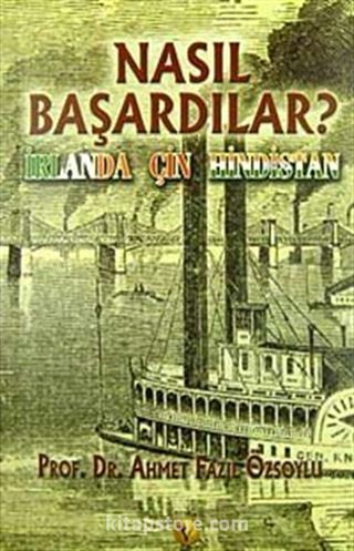 Nasıl Başardılar?