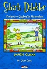 Şahin Olmak / (Sihirli Dilekler-Turhan ve Çiğdem'in Maceraları)