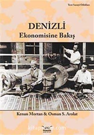 Denizli Ekonomisine Bakış