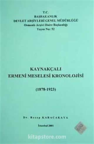 Kaynakçalı Ermeni Meselesi Kronolojisi (1878-1923)