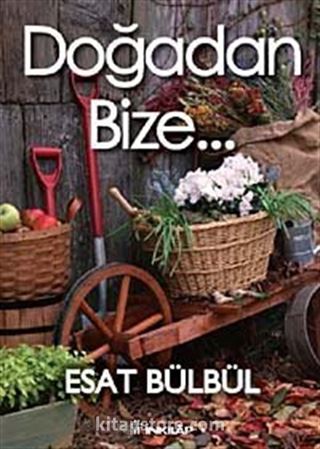 Doğadan Bize...