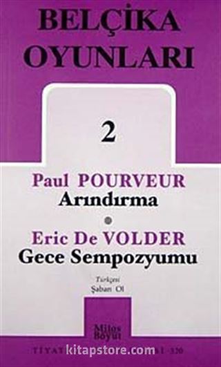 Belçika Oyunları 2 / Arındırma / Gece Sempozyumu