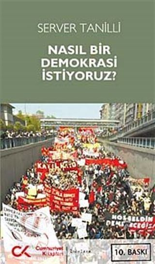 Nasıl Bir Demokrasi İstiyoruz?