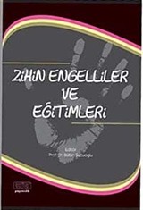 Zihin Engelliler ve Eğitimleri