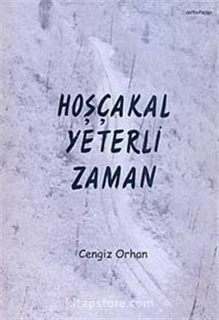 Hoşçakal Yeterli Zaman