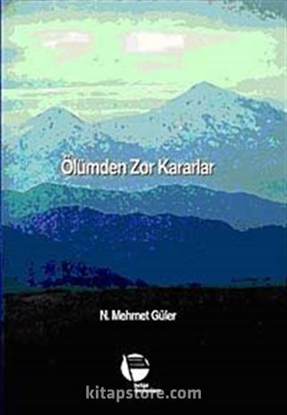 Ölümden Zor Kararlar