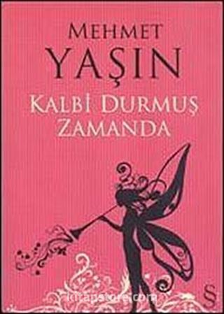 Kalbi Durmuş Zamanda