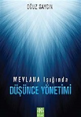 Mevlana Işığında Düşünce Yönetimi