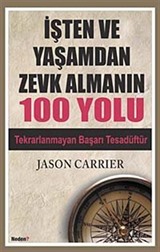 İşten ve Yaşamdan Zevk Almanın 100 Yolu