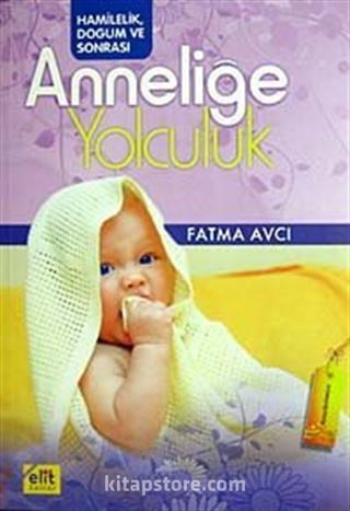 Anneliğe Yolculuk