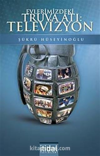 Evlerimizdeki Truva Atı: Televizyon