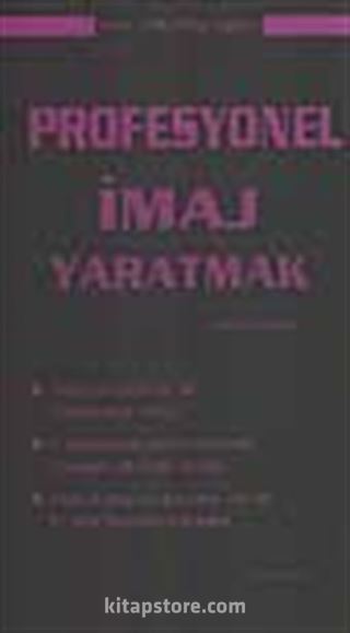 Profesyonel İmaj Yaratmak