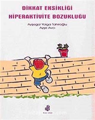 Dikkat Eksikliği Hiperaktivite Bozukluğu