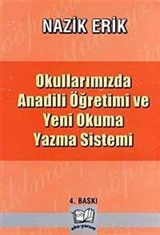 Okullarımızda Anadili Öğretimi ve Yeni Okuma Yazma Sistemi