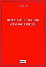 Medeni Usul Hukukunda Yetki Sözleşmeler