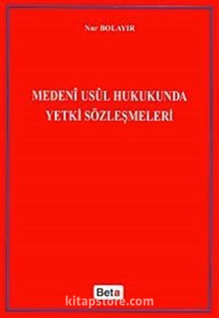 Medeni Usul Hukukunda Yetki Sözleşmeler