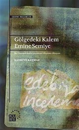 Gölgedeki Kalem Emine Semiye