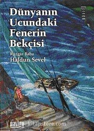 Dünyanın Ucundaki Fenerin Bekçisi