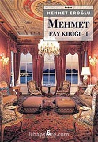 Mehmet - Fay Kırığı 1