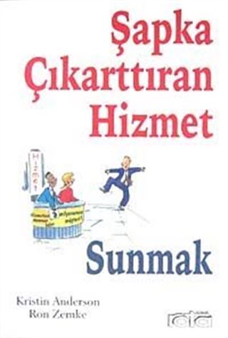 Şapka Çıkarttıran Hizmet Yönetimi