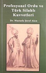 Profesyonel Ordu ve Türk Silahlı Kuvvetleri