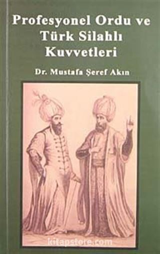 Profesyonel Ordu ve Türk Silahlı Kuvvetleri