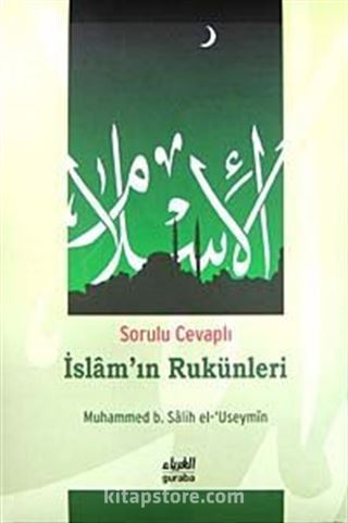 Sorulu Cevaplı İslam'ın Rukünleri