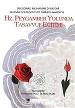 Hz. Peygamber Yolunda Tasavvuf Eğitimi