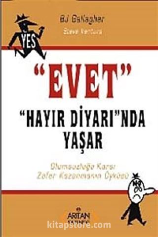 Evet 'Hayır Diyarı'nda Yaşar