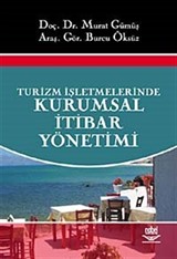 Turizm İşletmelerinde Kurumsal İtibar Yönetimi