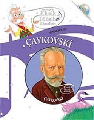 Klasik Müzik Masalları 5 / Çaykovski (Cd Ekli)