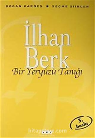 Bir Yeryüzü Tanığı - Seçme Şiirler