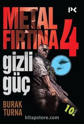 Metal Fırtına 4 / Gizli Güç