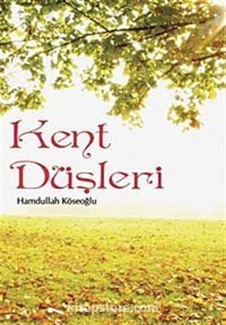 Kent Düşleri