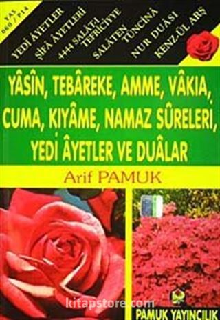 Yasin, Tebareke, Amme, Vakia, Cuma, Kıyame,Namaz Sureleri, Yedi Ayetler ve Dualar (Yas-060/P14) Güllü Yasin