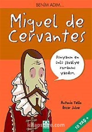 Benim Adım... Miguel de Cervantes