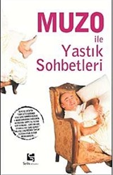 Muzo İle Yastık Sohbetleri