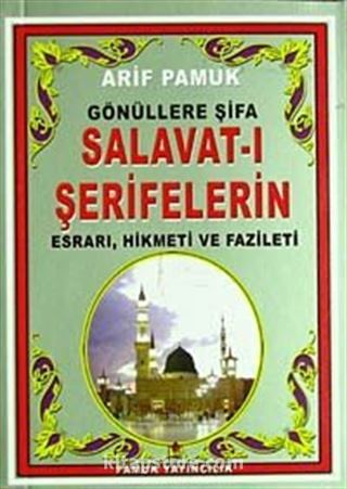 Gönüllere Şifa Salavat-ı Şeriflerin Esrarı, Hikmeti ve Fazileti (Dua-095/P13) cep boy