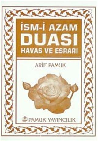 İsm-i Azam Duası Havas ve Esrarı (Dua-060/P07) Mini Cep Boy