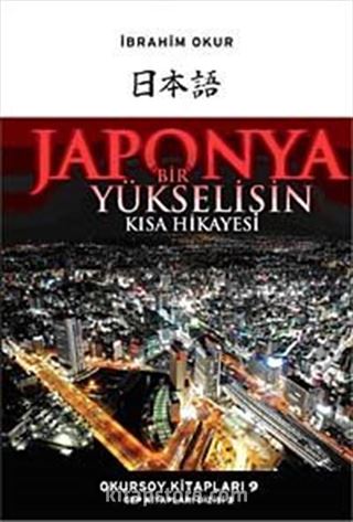 Japonya Bir Yükselişin Kısa Hikayesi (Cep Boy)