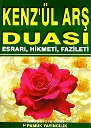 Kenz'ül Arş Duası Esrarı, Hikmeti, Fazileti (Dua-062) Dergi Boy