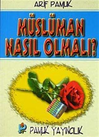 Müslüman Nasıl Olmalı? (Sohbet-018/P9) Cep Boy