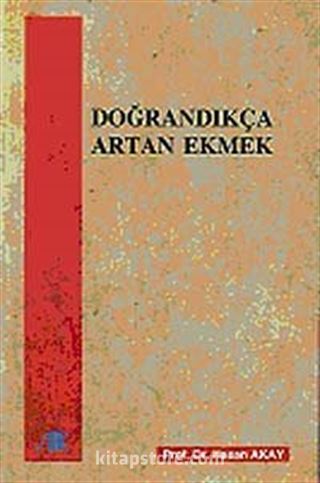 Doğrandıkça Artan Ekmek