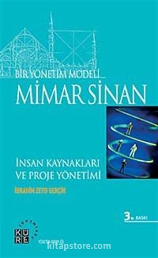 Bir Yönetim Modeli: Mimar Sinan