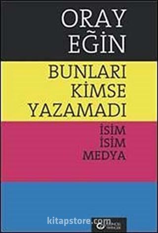 Bunları Kimse Yazamadı