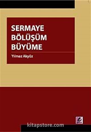 Sermaye Bölüşüm Büyüme