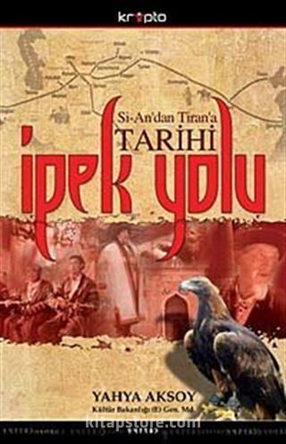 Si-An'dan Tiran'a Tarihi İpekyolu