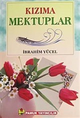 Kızıma Mektuplar (Sohbet-0023/p21)