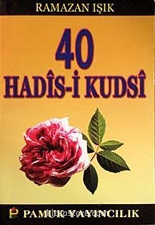 40 Hadis-i Kudsi (Hadis-013/P9)